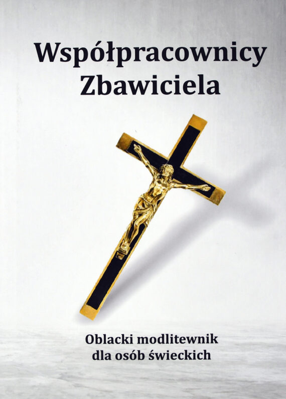 Współpracownicy Zbawiciela. Oblacki modlitewnik dla osób świeckich